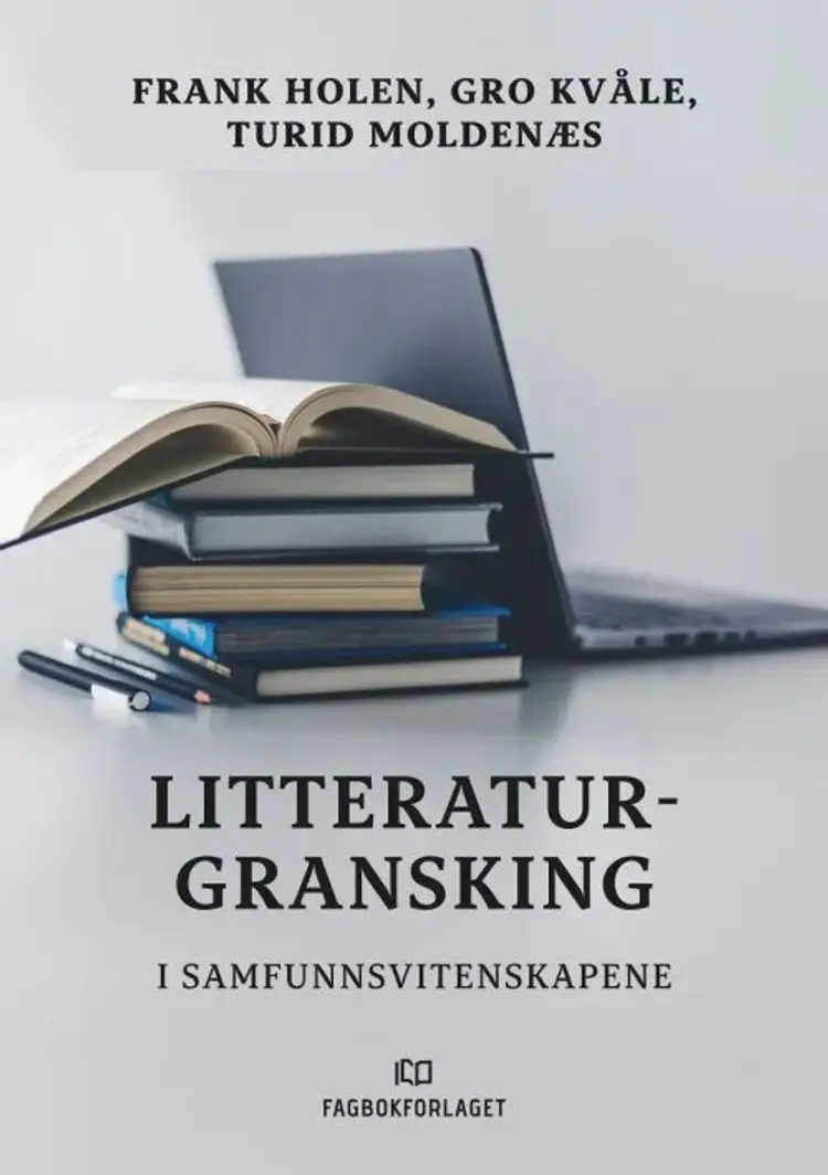Litteraturgransking : i samfunnsvitenskapene af Frank Holen