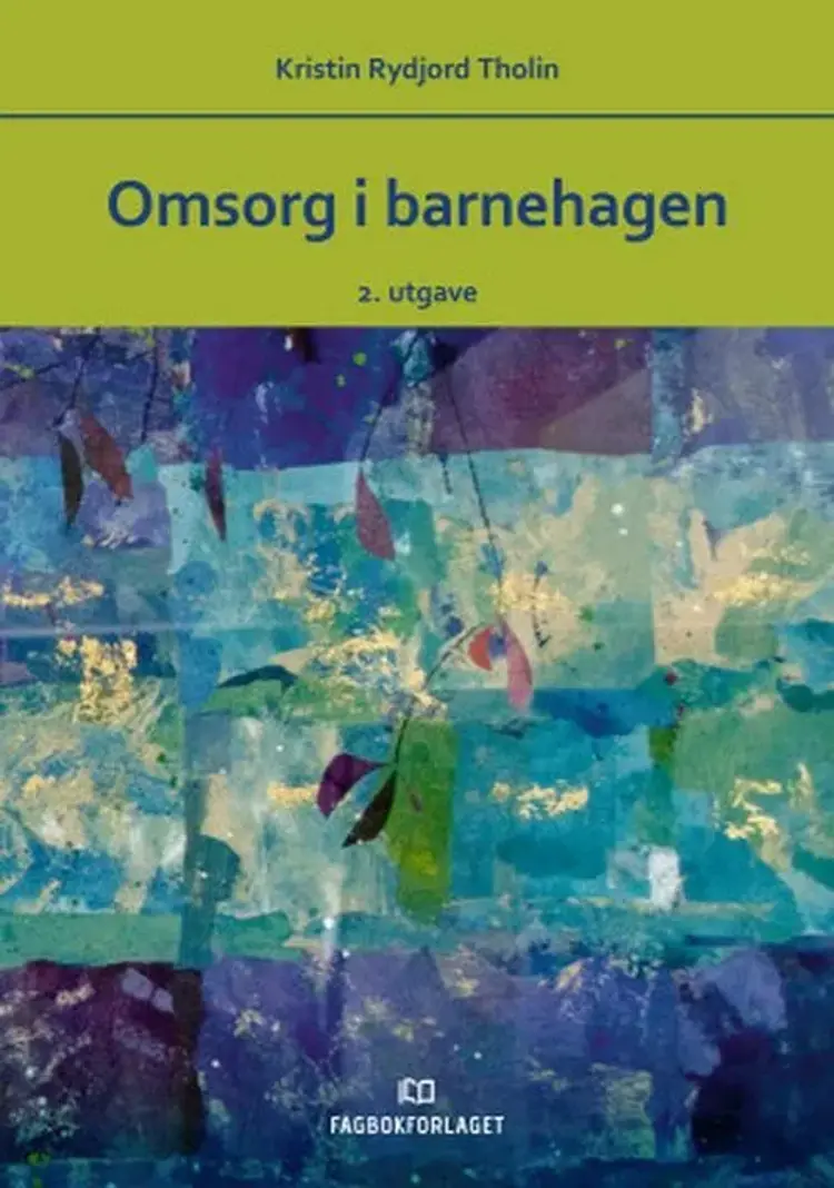 Omsorg i barnehagen af Kristin Rydjord Tholin