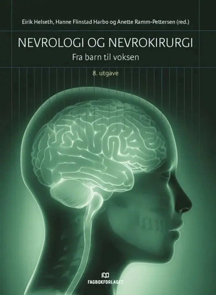 Nevrologi og nevrokirurgi : fra barn til voksen af Eirik Helseth