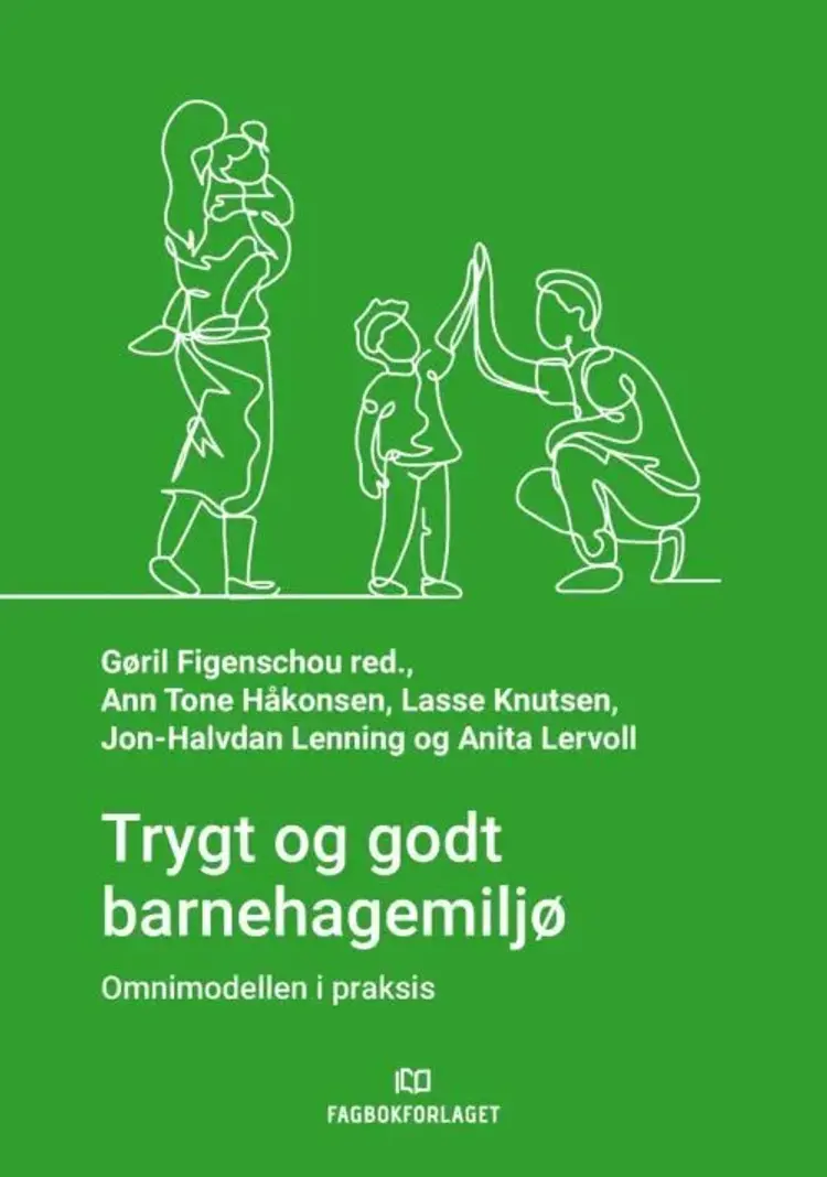 Trygt og godt barnehagemiljø af Gørli Figenschou (red.)
