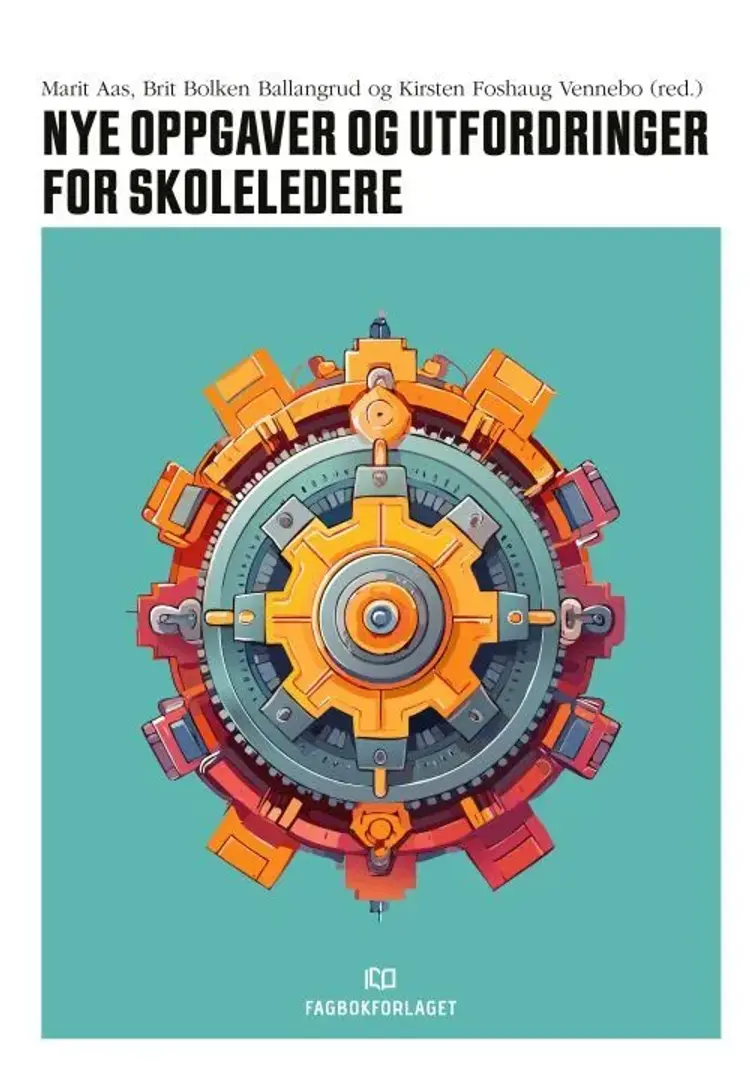 Nye oppgaver og utfordringer for skoleledere af Marit Aas