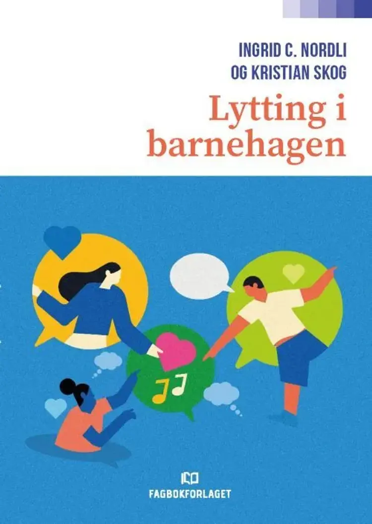 Lytting i barnehagen af Ingrid C. Nordli