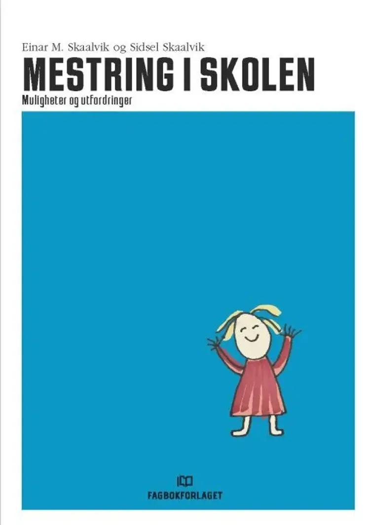 Mestring i skolen : muligheter og utfordringer af Einar M. Skaalvik