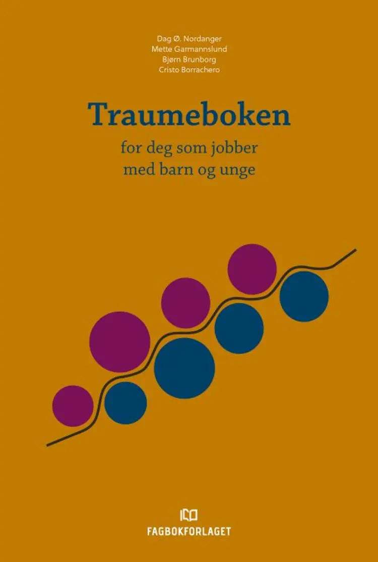 Traumeboken : for deg som jobber med barn og unge af Dag Øystein Nordanger