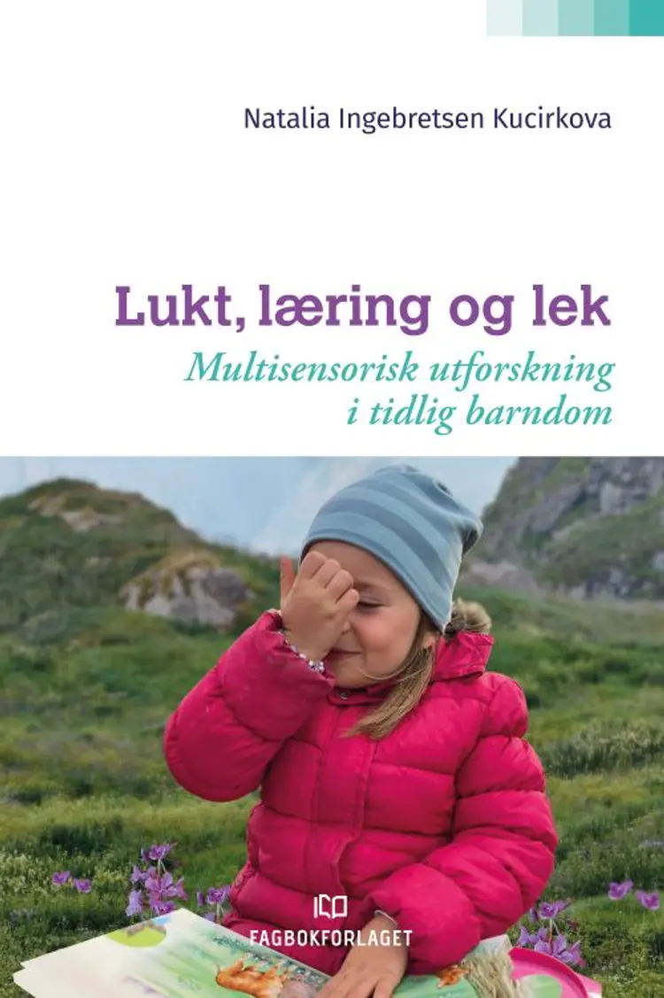 Lukt, læring og lek af Natalia Ingebretsen Kurcikova