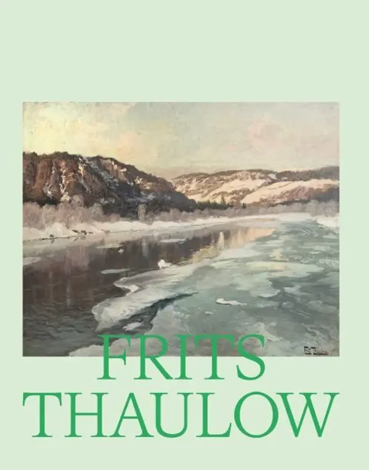 Frits Thaulow af Øystein Sjåstad (red.)