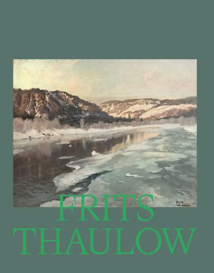 Frits Thaulow af Øystein Sjåstad (red.)