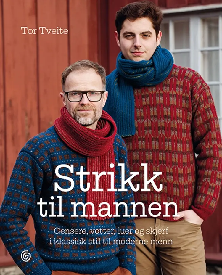 Strikk til mannen : gensere, votter, luer og skjerf i klassisk stil til moderne menn - Tor Tveite af Tor Tveite