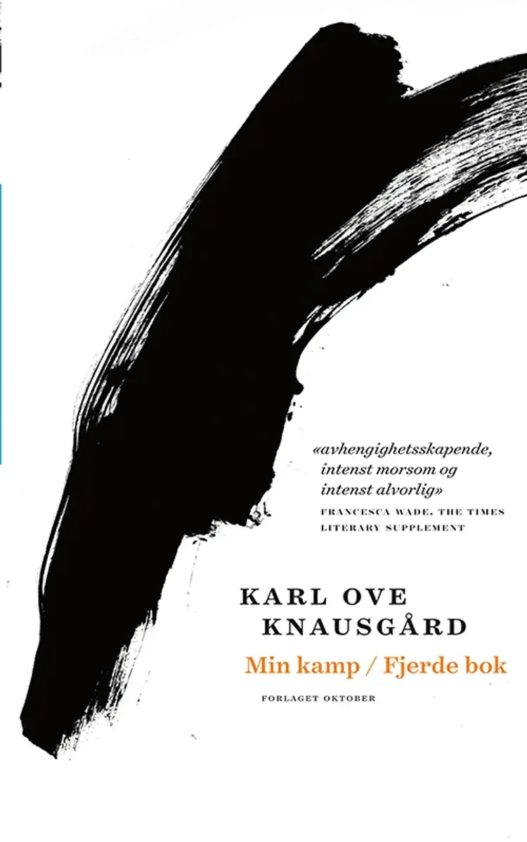 Min kamp : fjerde bok : roman af Karl Ove Knausgård