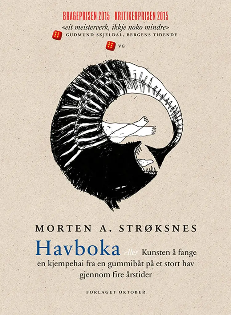 Havboka, eller Kunsten å fange en kjempehai fra en gummibåt på et stort hav gjennom fire årstider - Morten Strøksnes af Morten A. Strøksnes