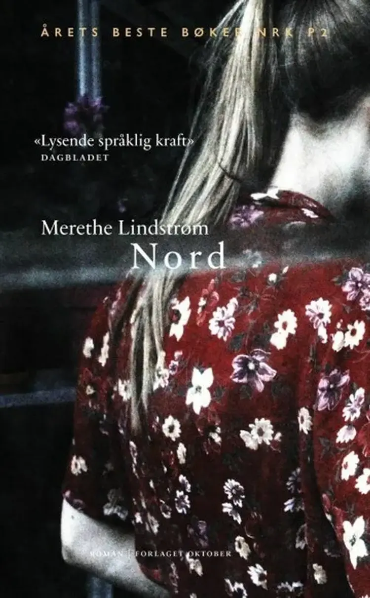 Nord : roman - Merethe Lindstrøm af Merethe Lindstrøm