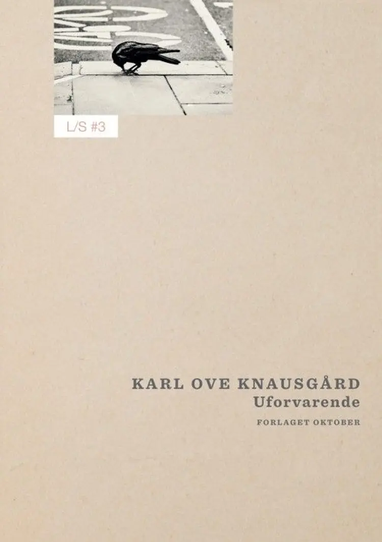 Uforvarende af Karl Ove Knausgård