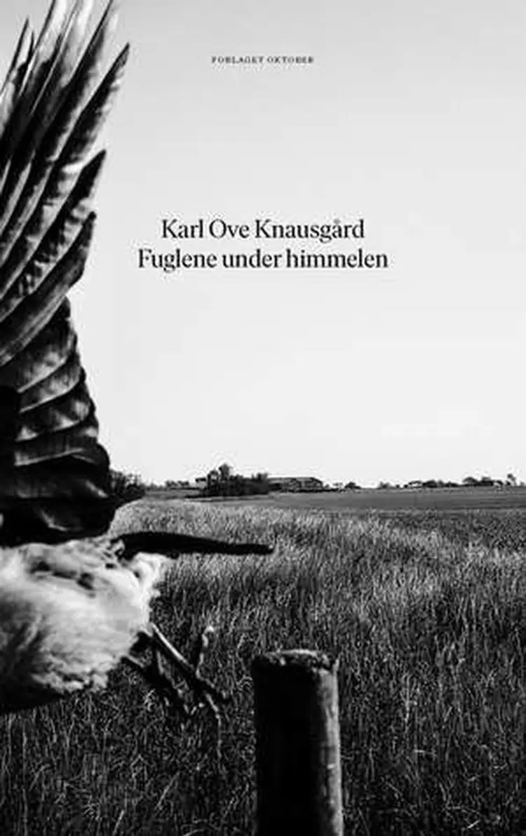 Fuglene under himmelen af Karl Ove Knausgård