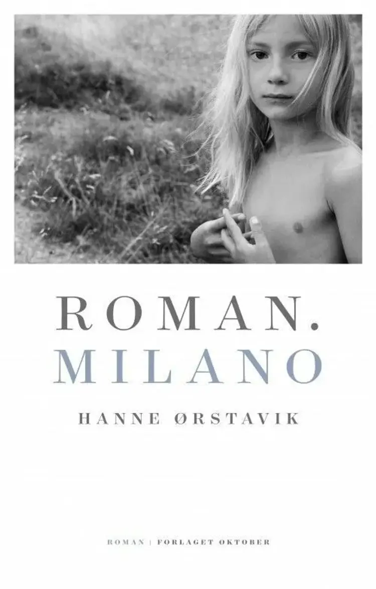 Roman. Milano : roman af Hanne Ørstavik
