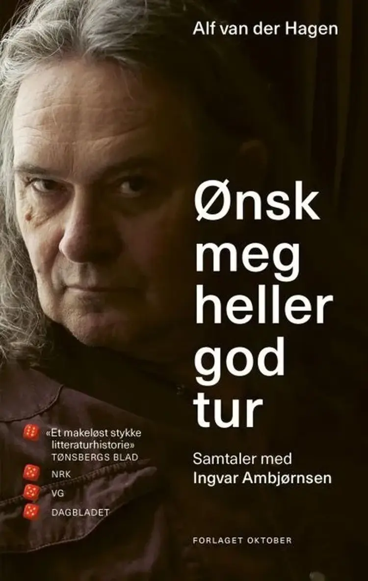 Ønsk meg heller god tur : samtaler med Ingvar Ambjørnsen af Alf van der Hagen