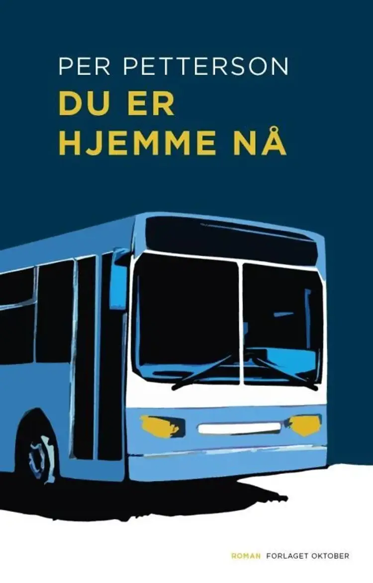 Du er hjemme nå af Per Petterson