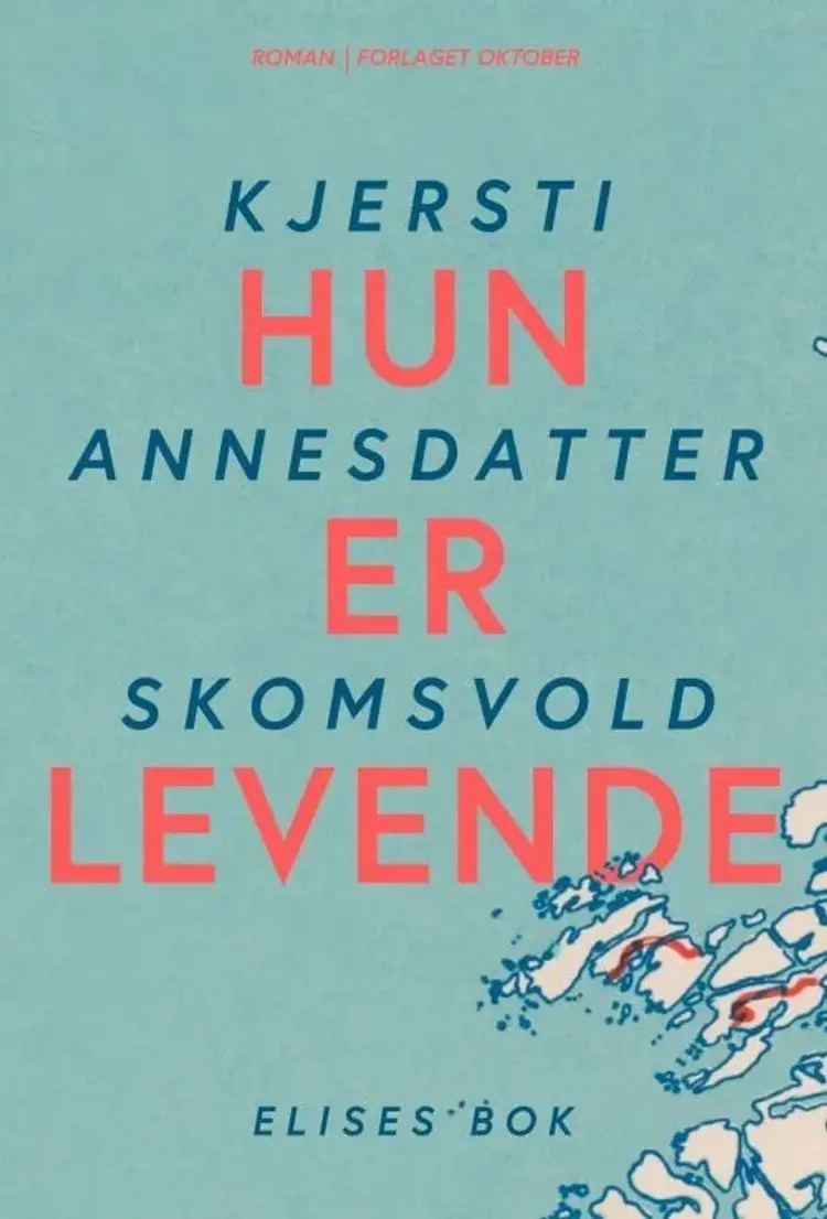 Hun er levende : Elises bok af Kjersti Annesdatter Skomsvold