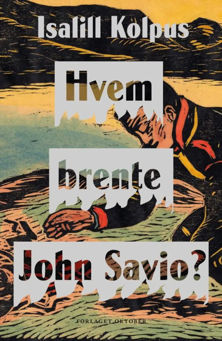 Hvem brente John Savio? af Isalil Kolpus