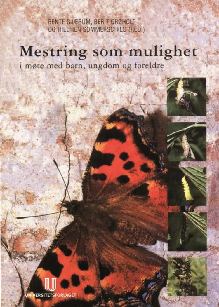 Mestring som mulighet : i møte med barn, ungdom og foreldre af Bente Gjærum