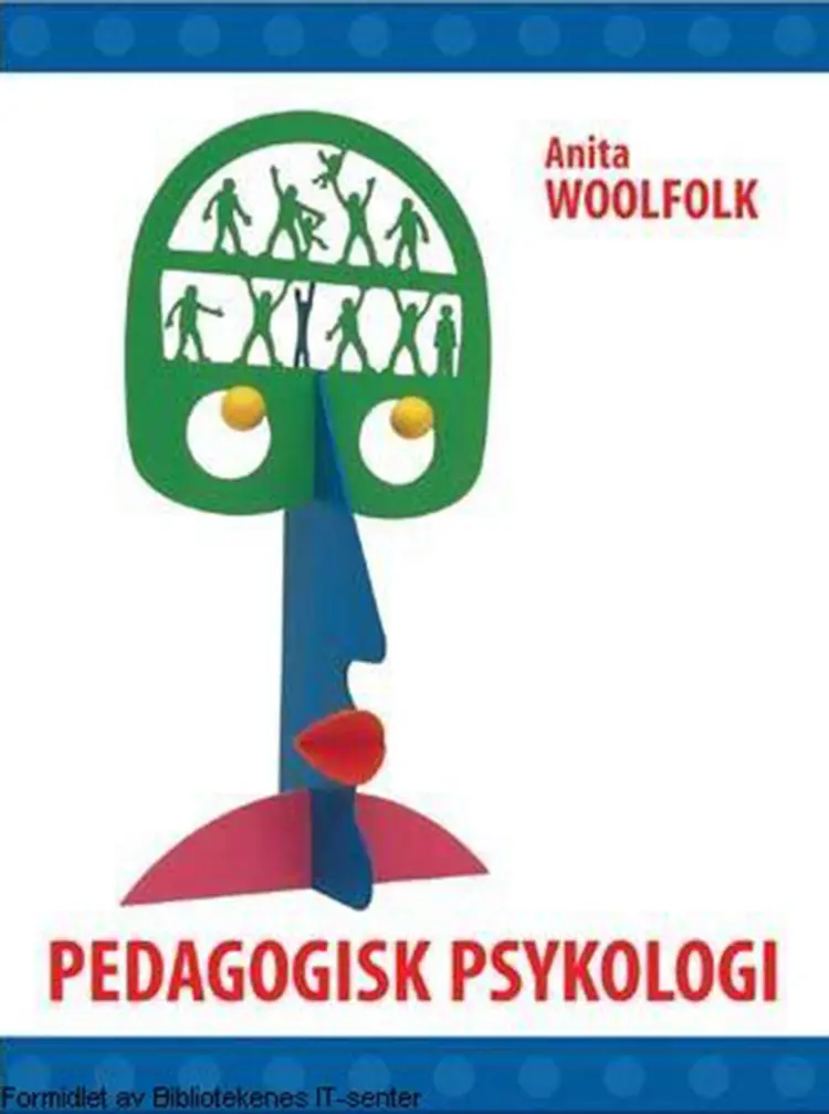 Pedagogisk psykologi af Anita Woolfolk
