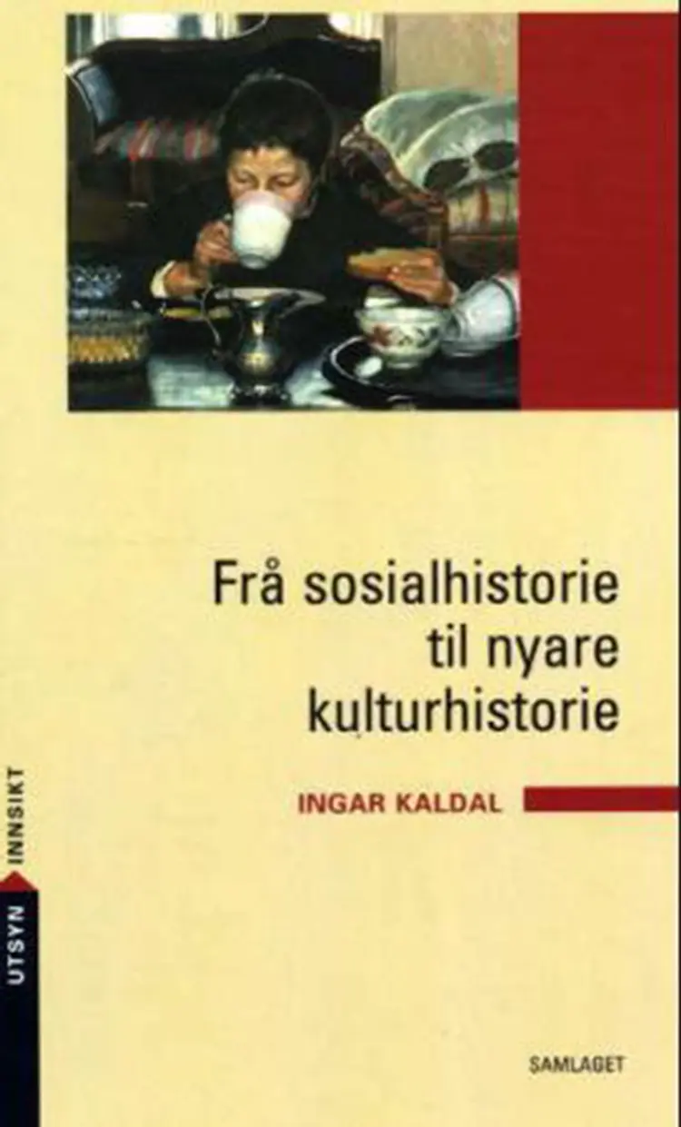 Frå sosialhistorie til nyare kulturhistorie af Ingar Kaldal