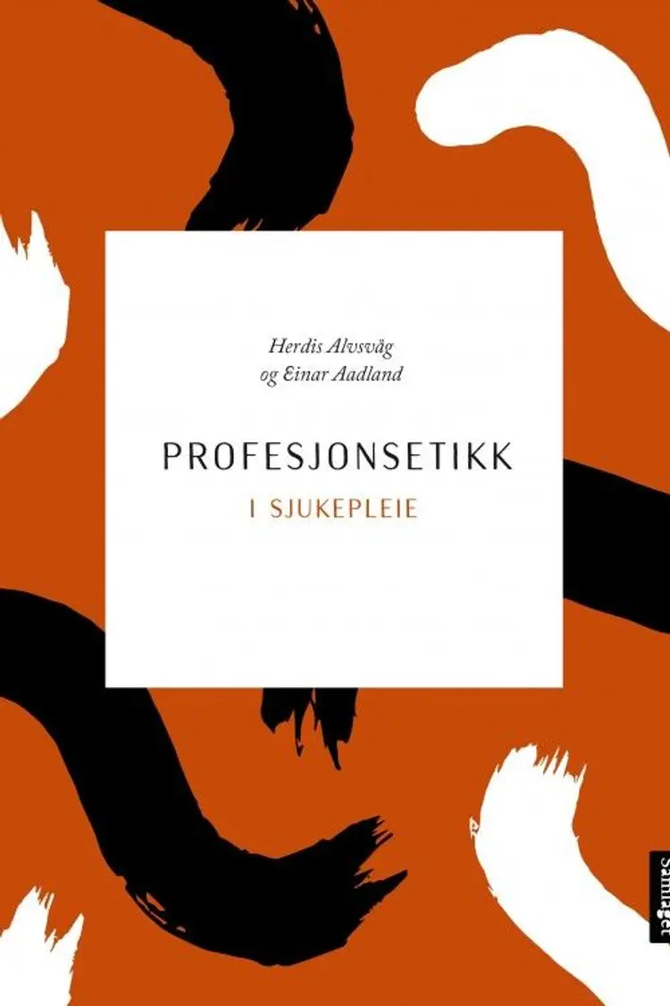 Profesjonsetikk i sjukepleie af Herdis Alvsvåg