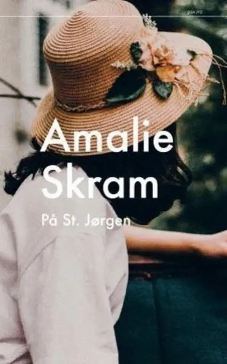 På St. Jørgen - Amaie Skram af Amaie Skram