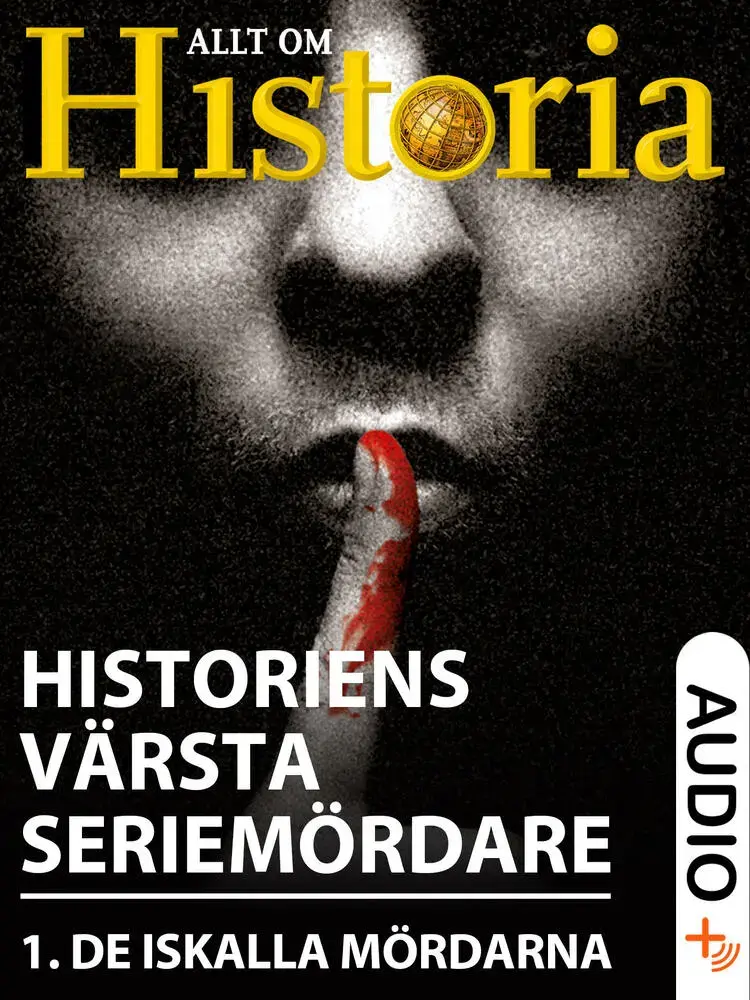 Historiens värsta seriemördare 1 af Allt Om Historia