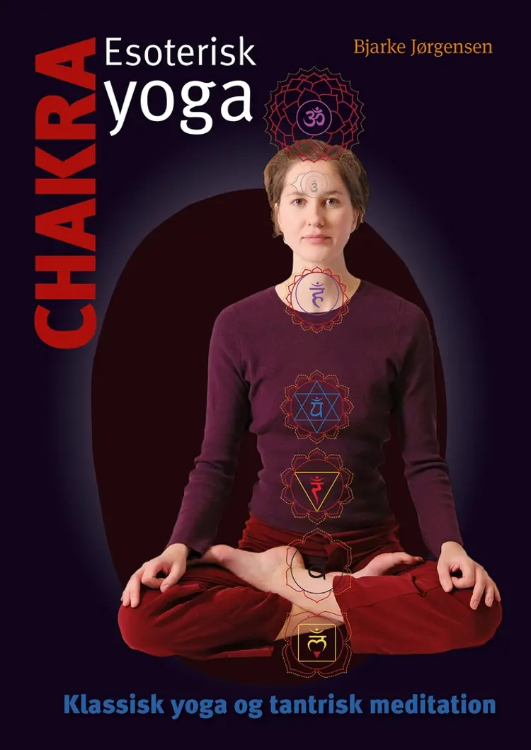 Chakra - esoterisk yoga af Bjarke Jørgensen