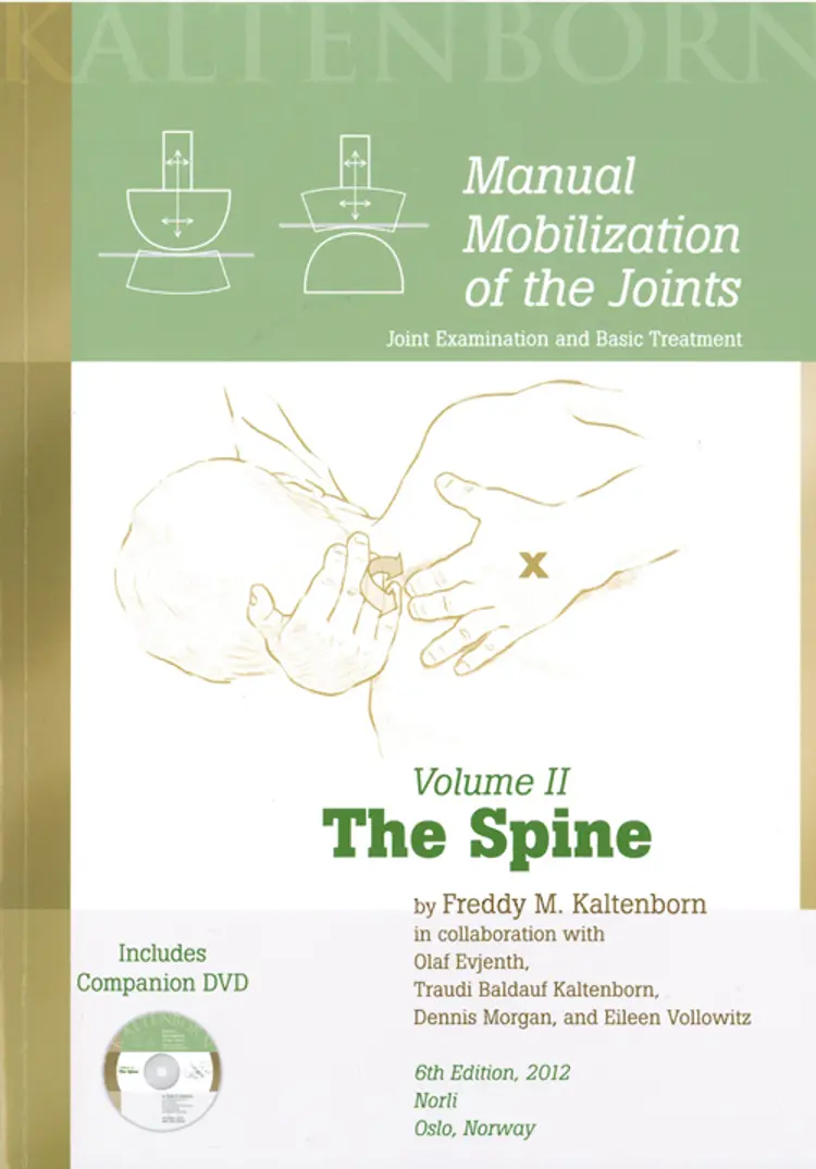 Manual mobilization of the joints II : the spine af Freddy M. Kaltenborn