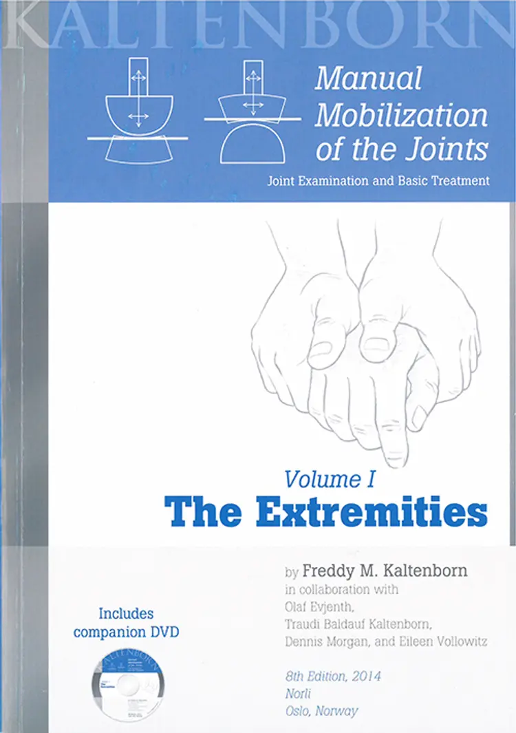Manual mobilization of the joints I : the extremities af Freddy M. Kaltenborn