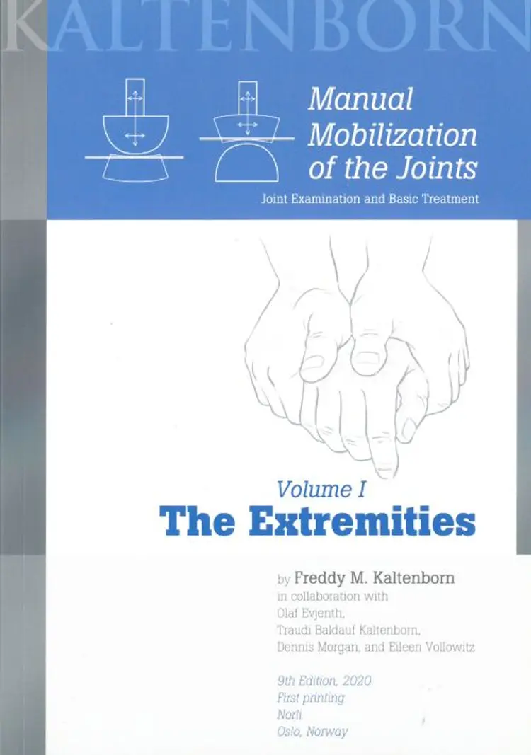 Manual mobilization of the joints I : the extremities af Freddy M. Kaltenborn