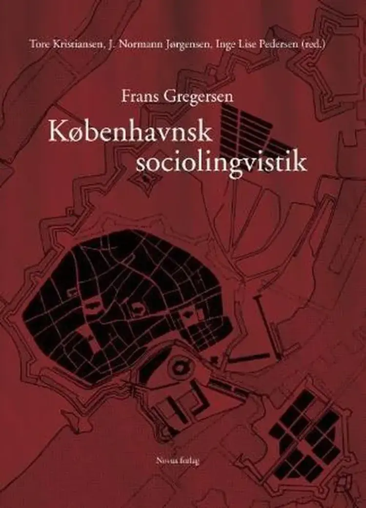 Københavnsk sociolingvistik : festskrift til Frans Gregersen på 60-årsdagen af Frans Gregersen