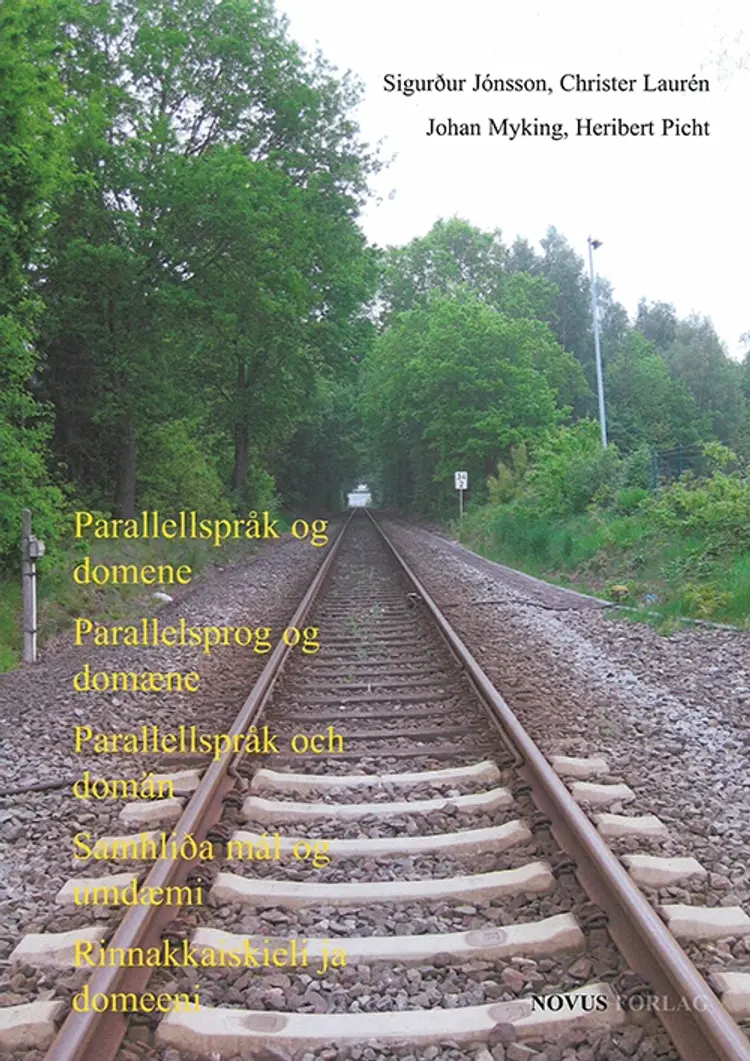 Parallellspråk og domene - Johan Myking, Sigurður Jónsson, H. Picht, Christer Laurén af Sigurður Jónsson