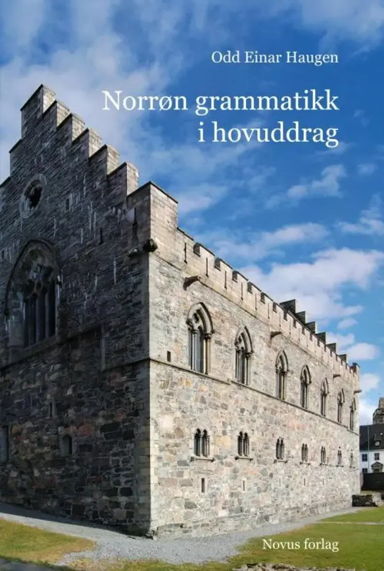Norrøn grammatikk i hovuddrag af Odd Einar Haugen