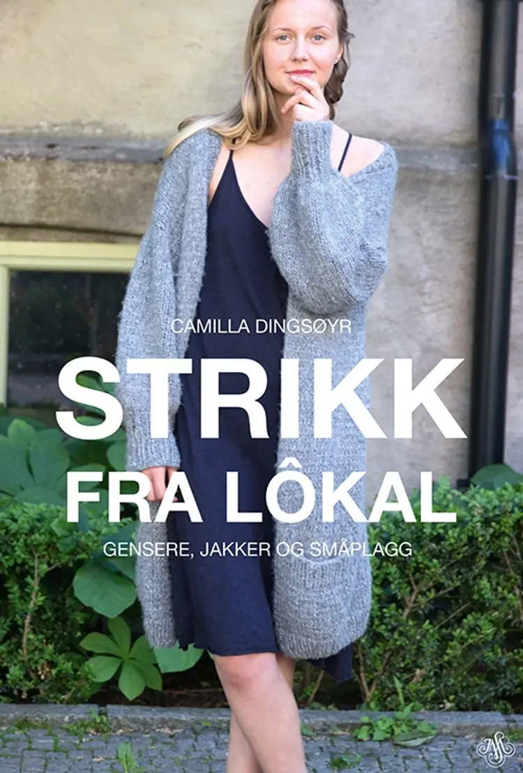Strikk fra Lôkal - Camilla Dingsøyr af Camilla Dingsøyr