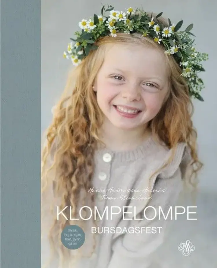 Klompelompe bursdagsfest : strikk, inspirasjon, mat, pynt, gaver af Hanne Andreassen Hjelmås