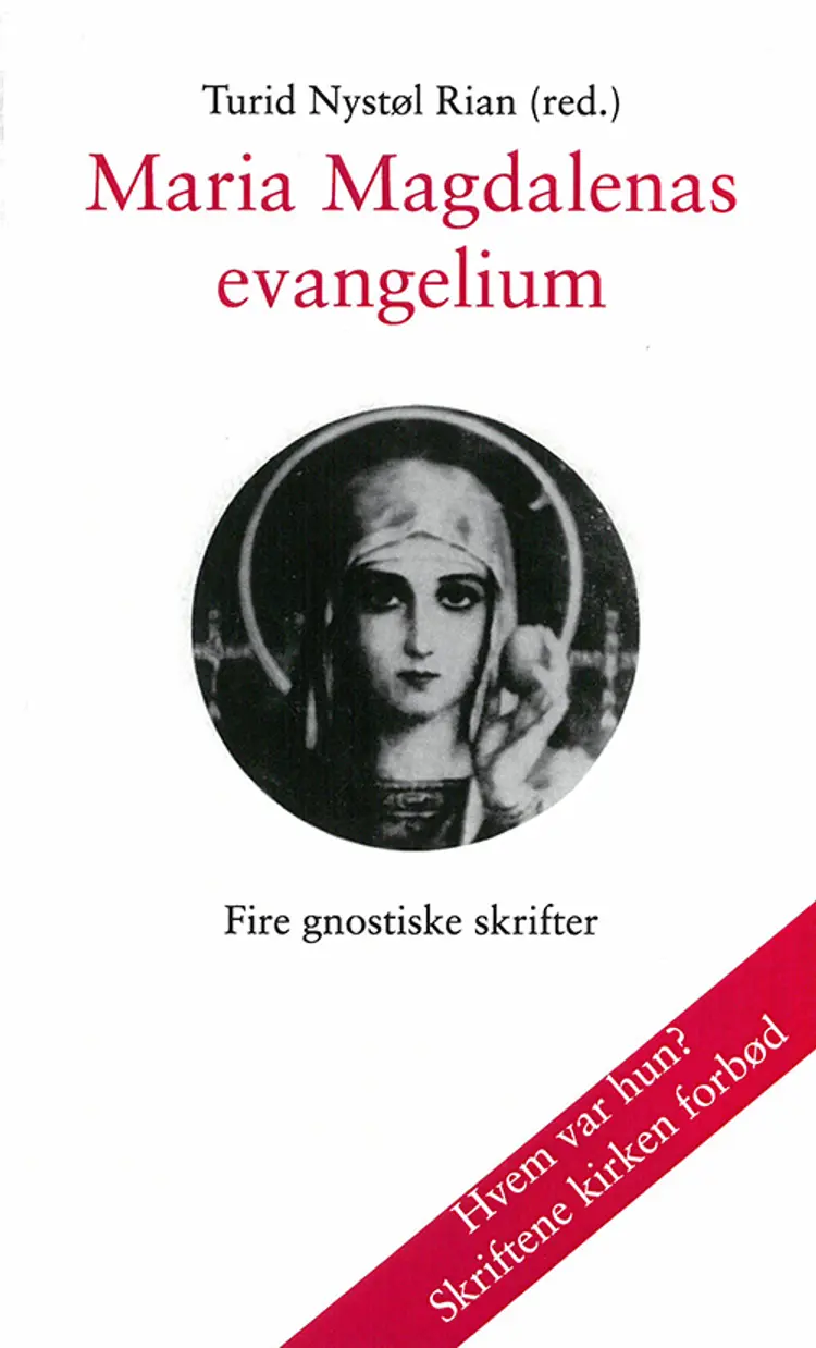 Maria Magdalenas evangelium : fire gnostiske tekster af Turid Nystøl Rian (red.)