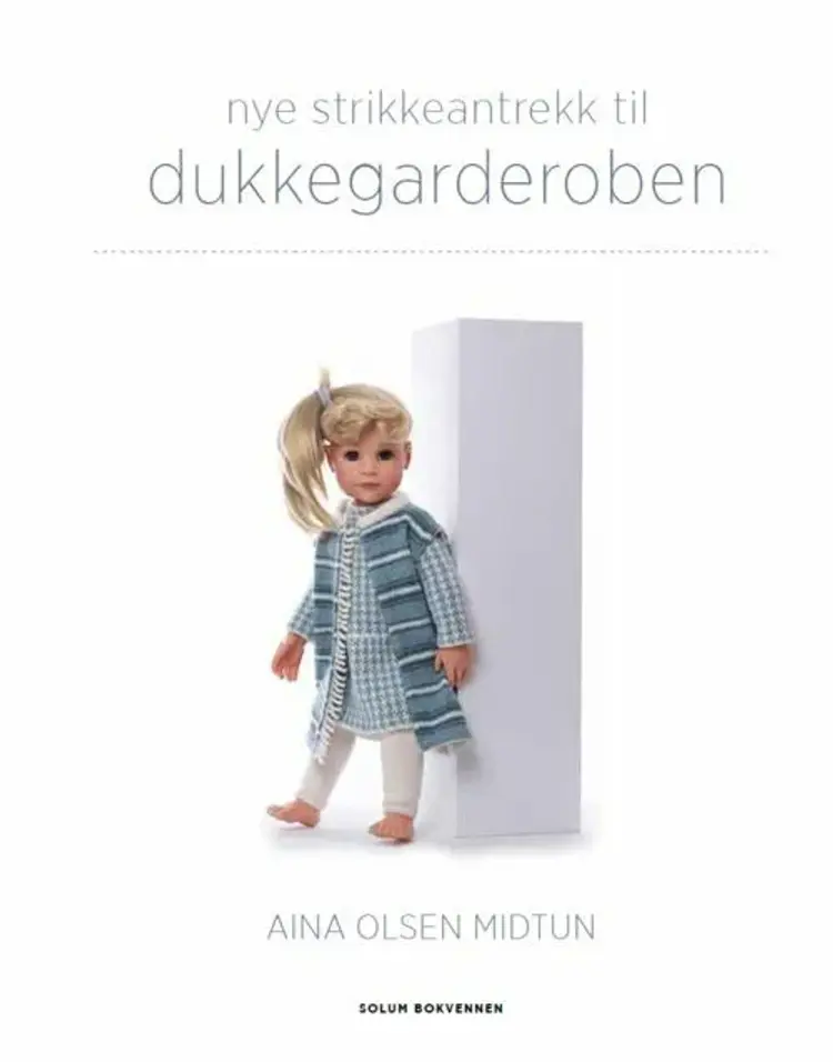 Nye strikkeantrekk til dukkegarderoben - Aina Olsen Midtun af Aina Olsen Midtun