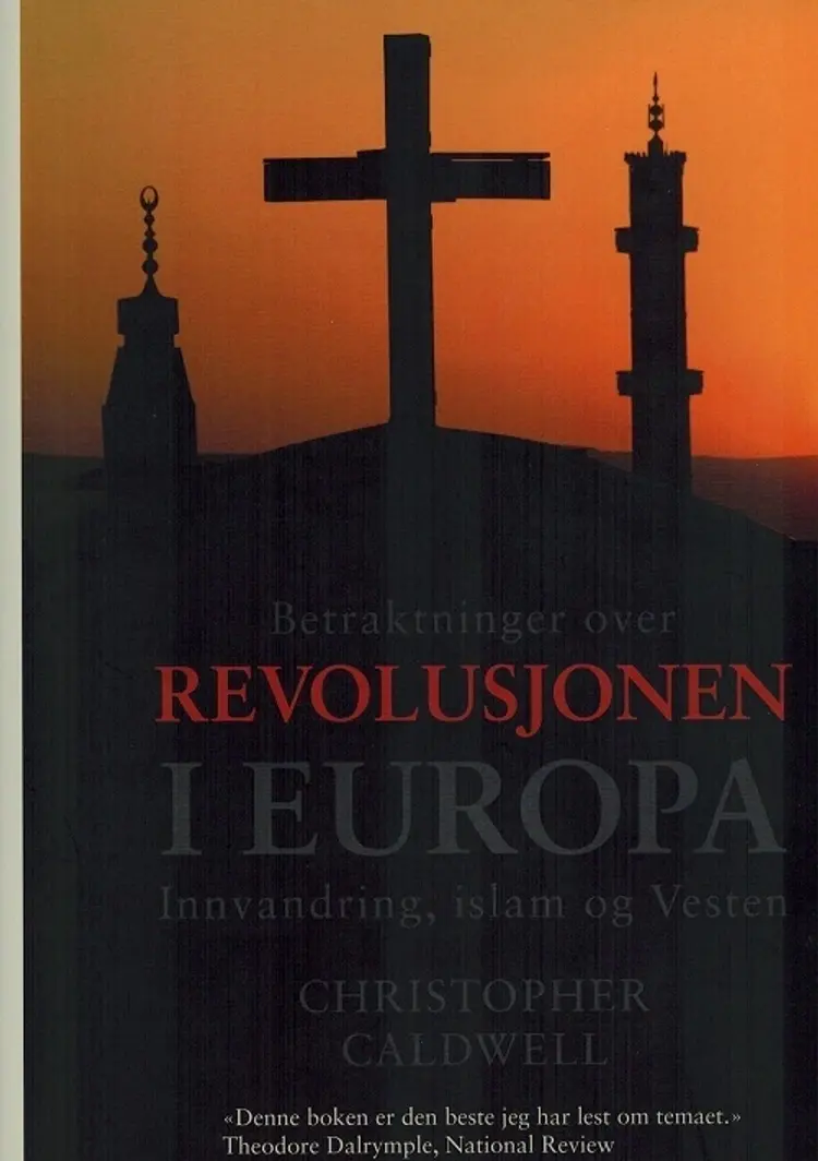 Betraktninger over revolusjonen i Europa af Christopher Caldwell