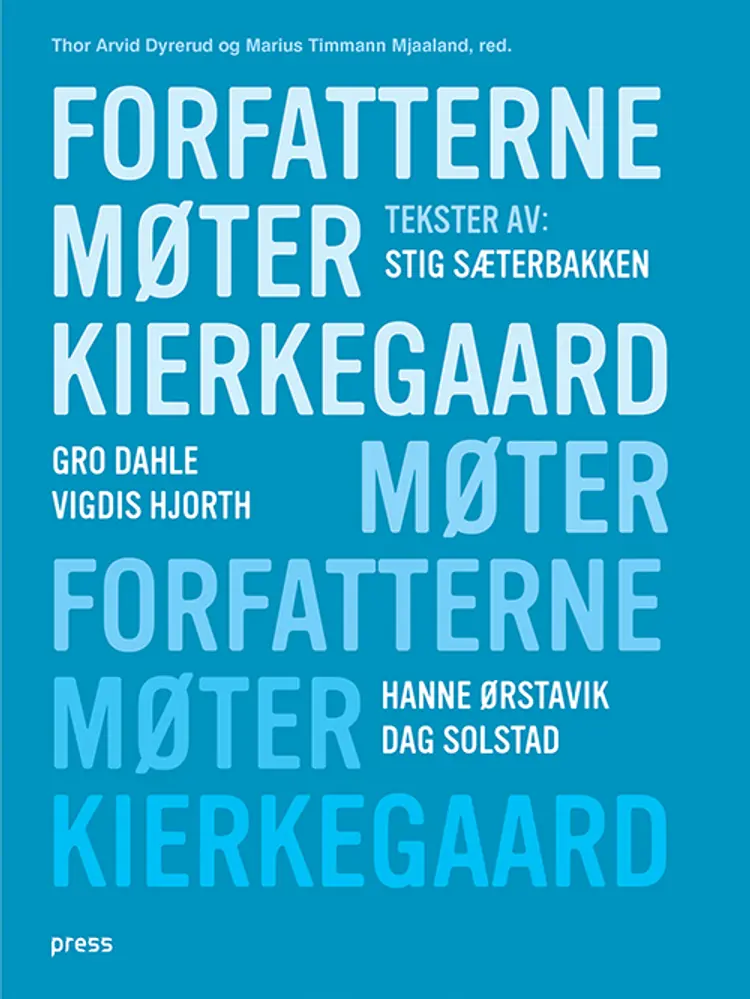 Forfatterne møter Kierkegaard af Thor Arvid Dyrerud
