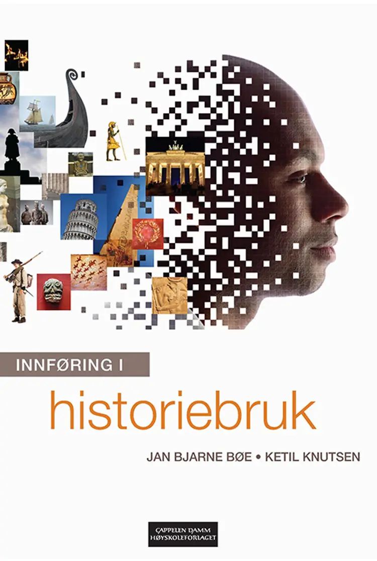 Innføring i historiebruk af Jan Bjarne Bøe