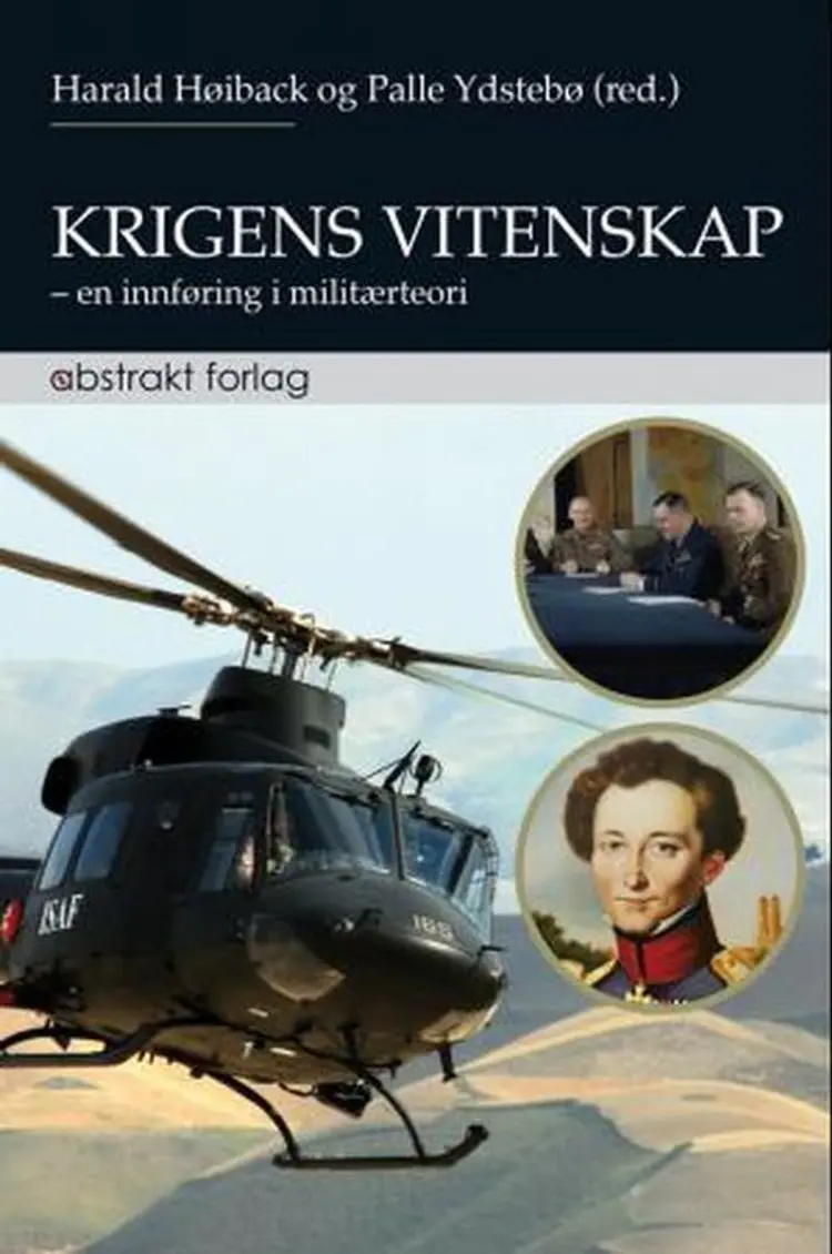 Krigens vitenskap : en innføring i militærteori af Harald Høiback
