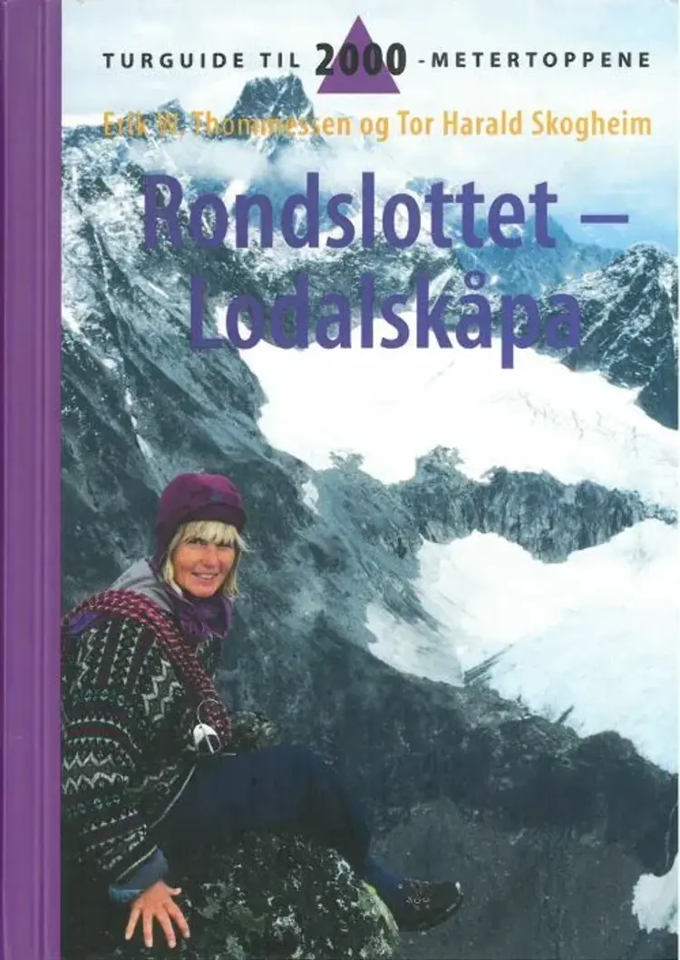 Rondslottet - Lodalskåpa : turguide til 2000-metertoppene af Erik W. Thommesen