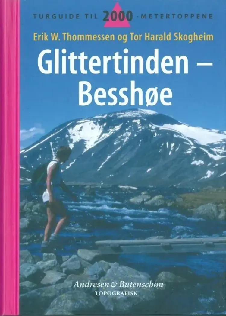 Glittertind-Besshøe : turguide til 2000-metertoppene af Erik W. Thommesen