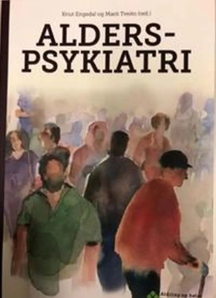 Alderspsykiatri - Marit Tveito (red.), Knut Engedal af Knut Engedal