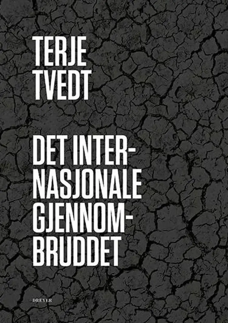 Det internasjonale gjennembruddet - Terje Tvedt af Terje Tvedt