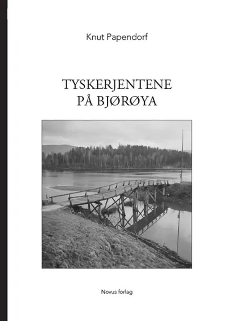 Tyskerjentene på Bjørøya af Knut Papendorf