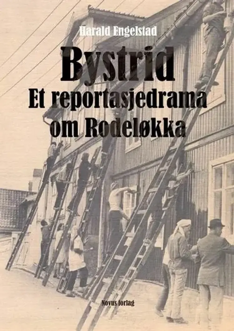 Bystrid : et reportasjedrama om Rodeløkka af Harald Engelstad