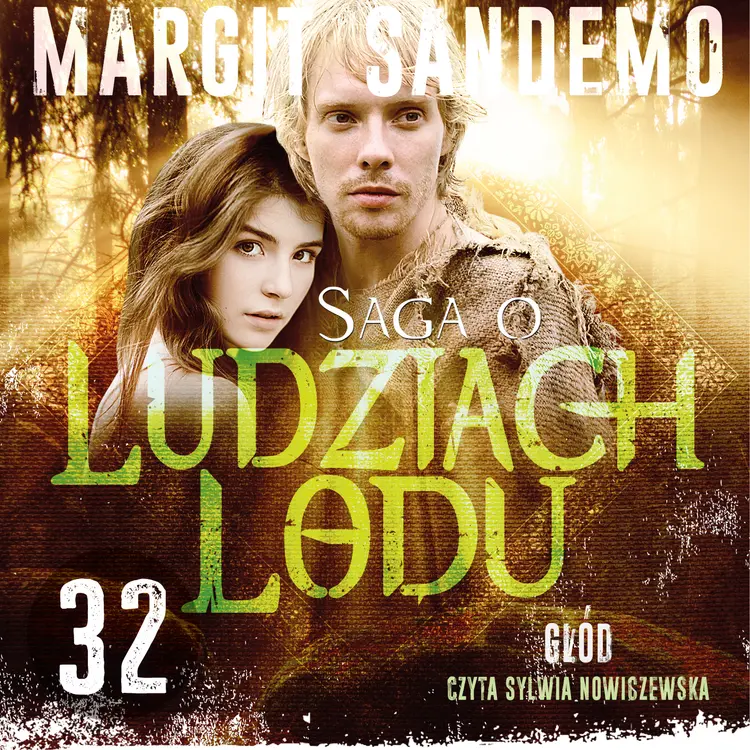 Saga o Ludziach Lodu 32: Głód af Margit Sandemo